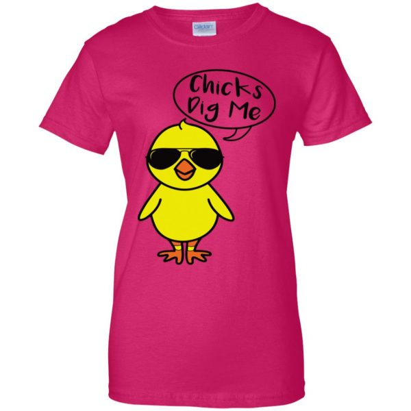 chicks dig me womens t shirt - lady t shirt - pink heliconia