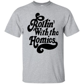 rollin with the homies shirt - sport grey