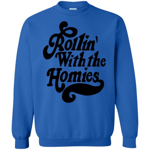 rollin with the homies sweatshirt - royal blue