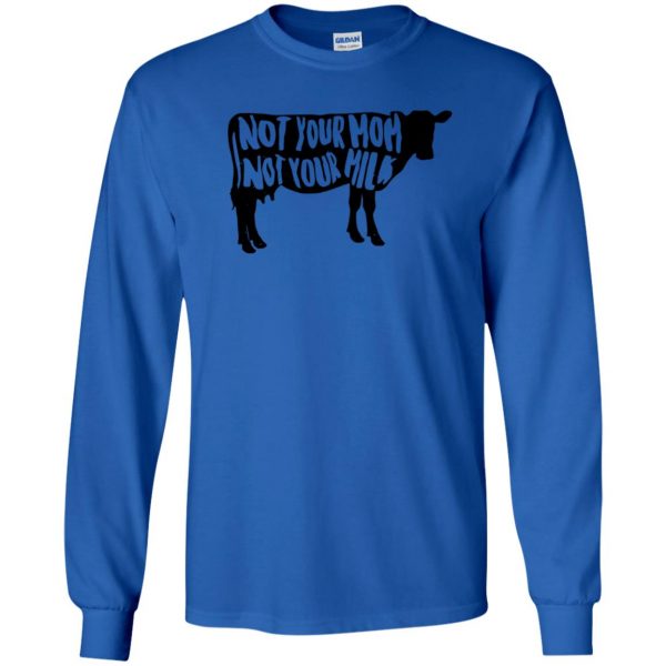not your mom not your milk long sleeve - royal blue