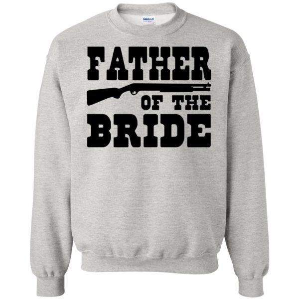 father of the bride sweatshirt - ash