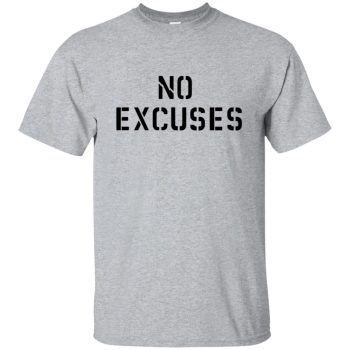 no excuses t shirt - sport grey