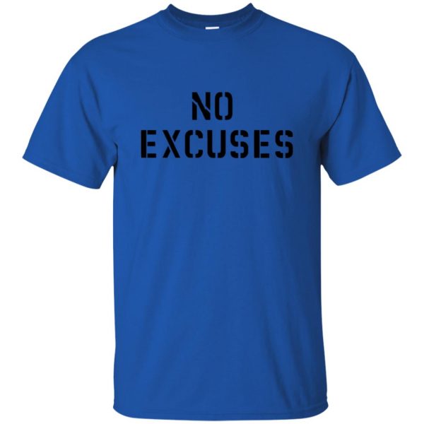 no excuses t shirt - royal blue