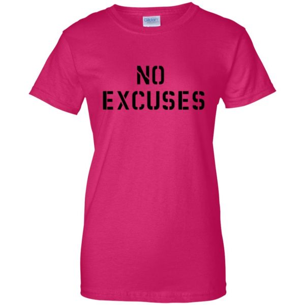 no excuses womens t shirt - lady t shirt - pink heliconia