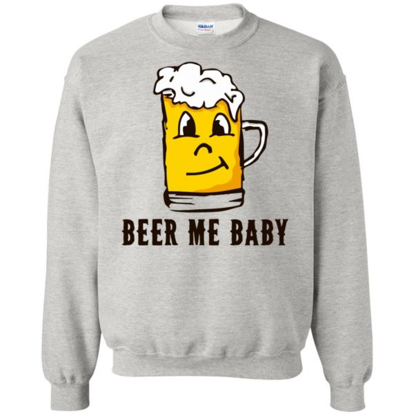 beer me sweatshirt - ash