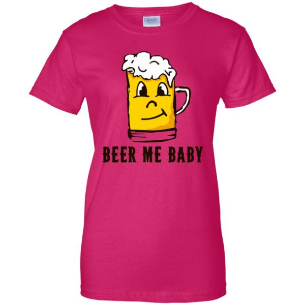 beer me womens t shirt - lady t shirt - pink heliconia