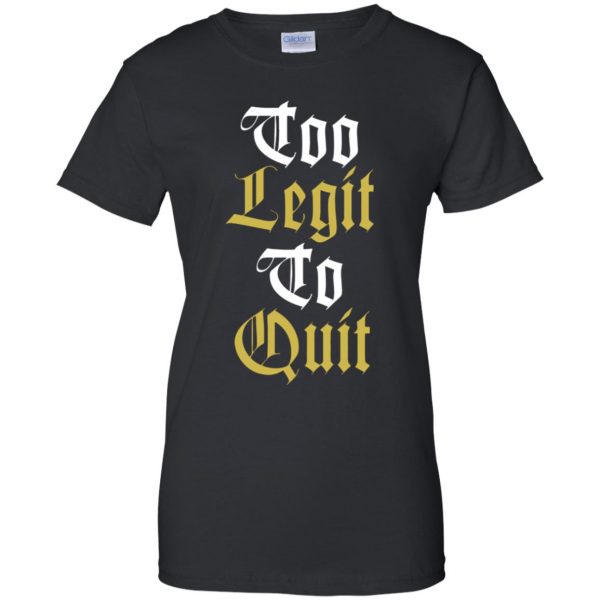 too legit to quit womens t shirt - lady t shirt - black