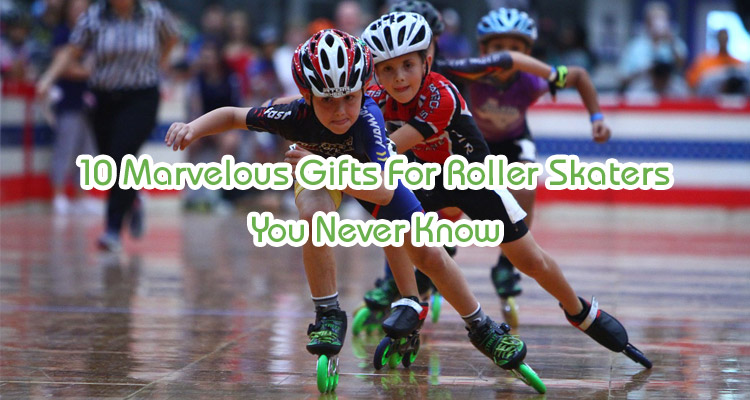 gifts for roller skaters