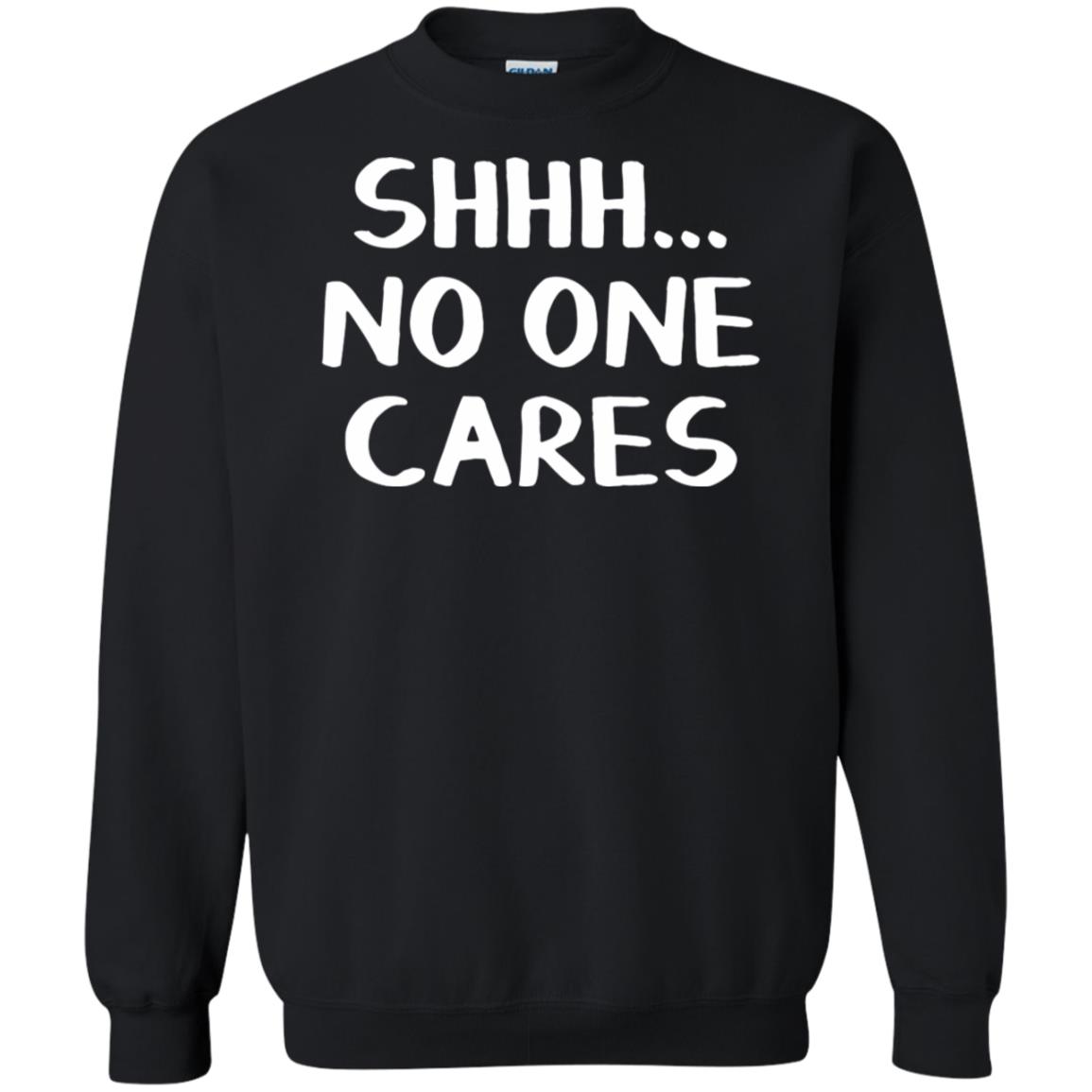 No One Cares T Shirt - 10% Off - FavorMerch