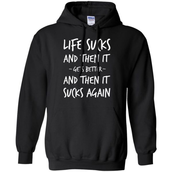 life sucks hoodie - black