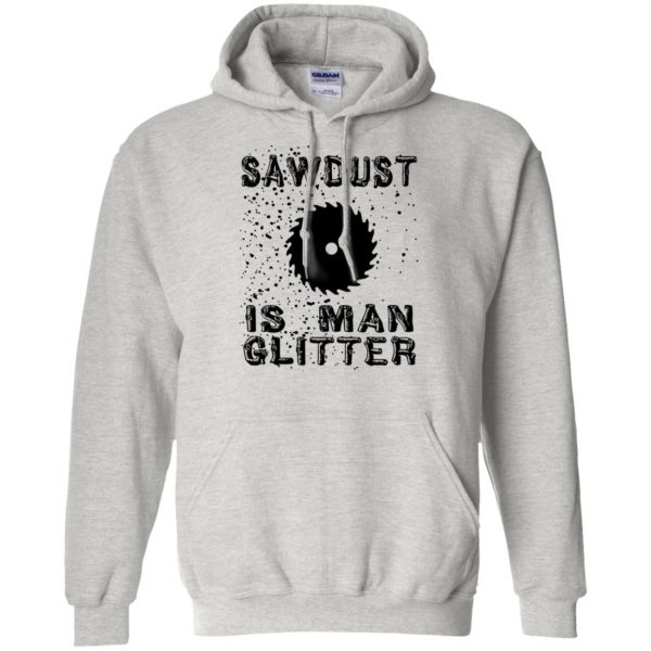 sawdust is man glitter hoodie - ash