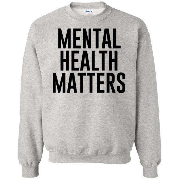 mental illness sweatshirt - ash