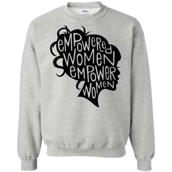 women empowerment sweatshirt - ash