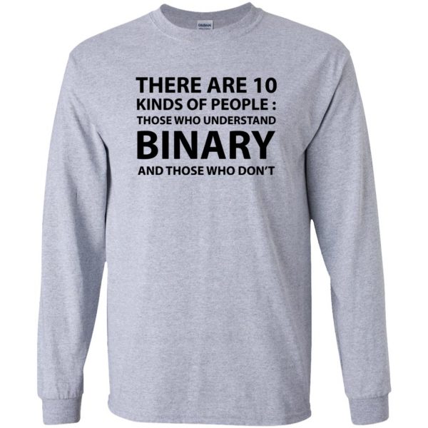 there are 10 types binary long sleeve - sport grey