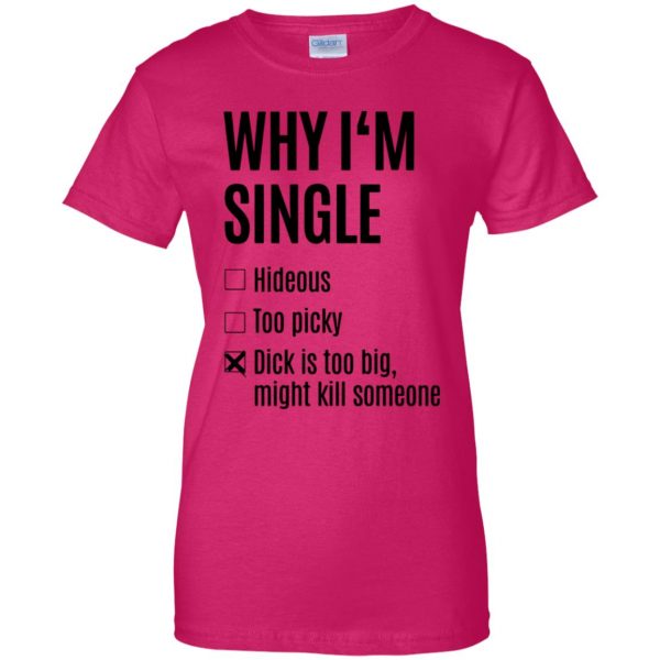 i'm single womens t shirt - lady t shirt - pink heliconia