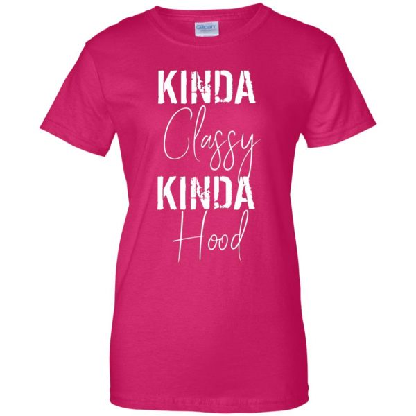 kinda classy kinda hood womens t shirt - lady t shirt - pink heliconia