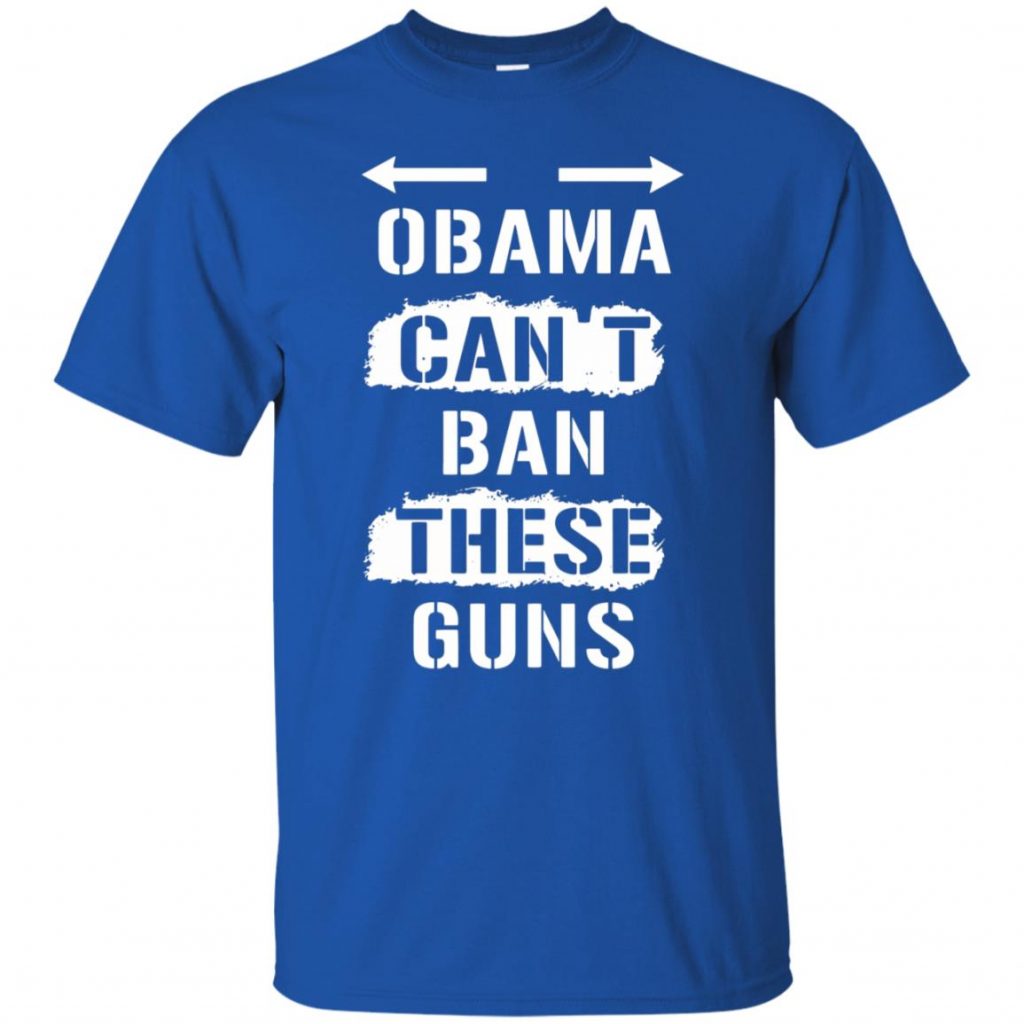 Cant Ban These Guns Tshirt - 10% Off - FavorMerch