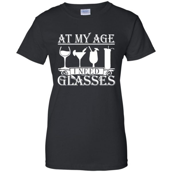 at my age i need glasses womens t shirt - lady t shirt - black