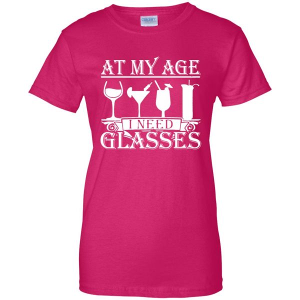 at my age i need glasses womens t shirt - lady t shirt - pink heliconia