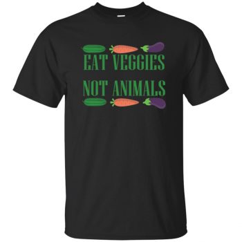 eat veggies not animals shirt - black