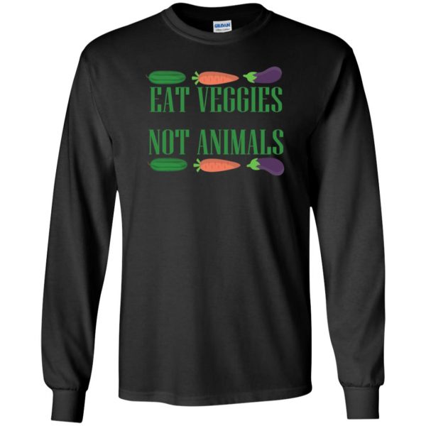 eat veggies not animals long sleeve - black