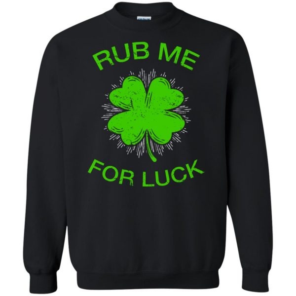 rub me for luck sweatshirt - black
