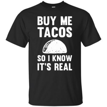 buy me tacos shirt - black
