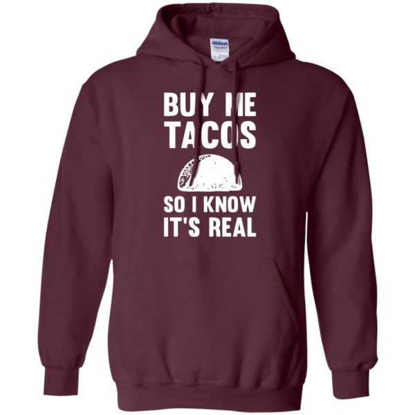 buy me tacos hoodie - maroon