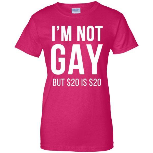 20 bucks is 20 bucks womens t shirt - lady t shirt - pink heliconia