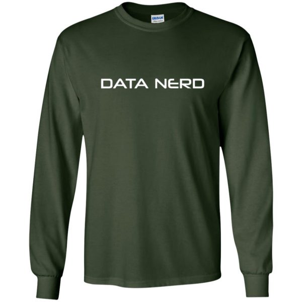 data nerd long sleeve - forest green