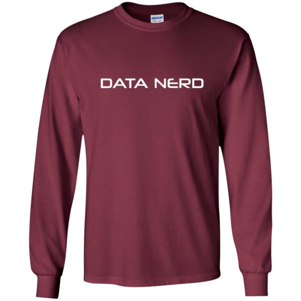 data nerd long sleeve - maroon