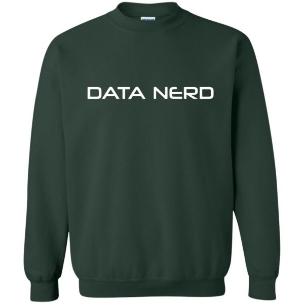 data nerd sweatshirt - forest green