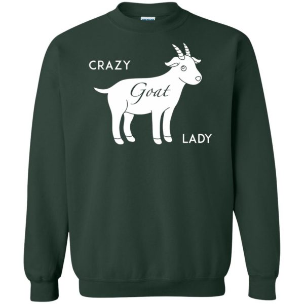 crazy goat lady sweatshirt - forest green