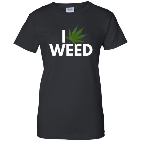 i love weed womens t shirt - lady t shirt - black