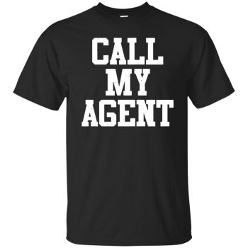 call my agent tshirt - black