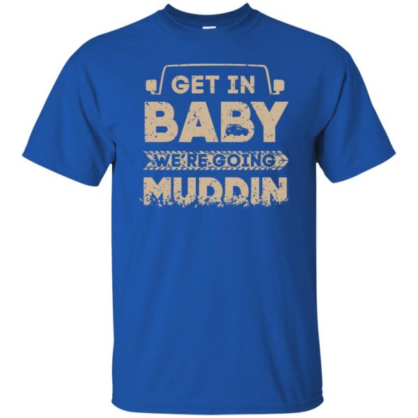 muddin t shirt - royal blue