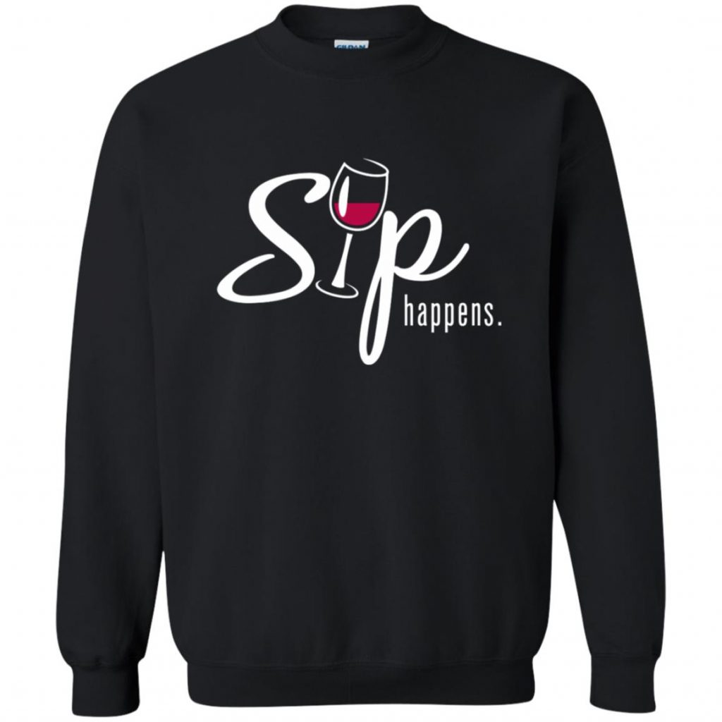 sip happens t shirt