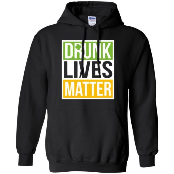drunk lives matter hoodie - black