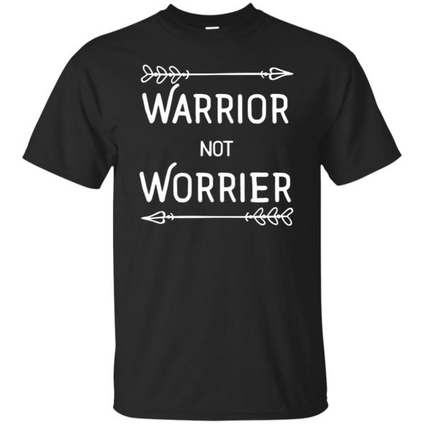 warrior not worrier shirt - black