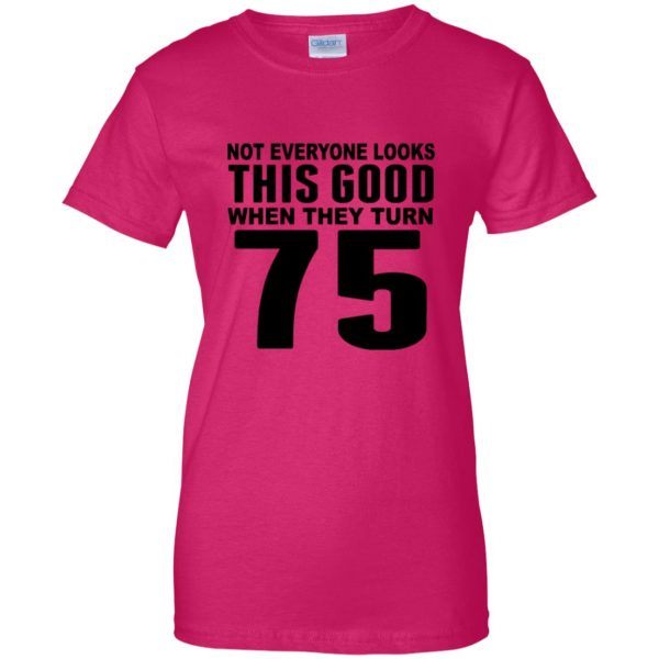 75th birthday womens t shirt - lady t shirt - pink heliconia