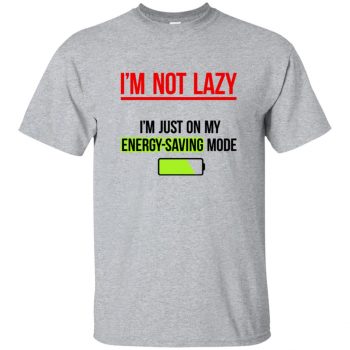 im not lazy shirt - sport grey