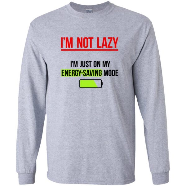im not lazy long sleeve - sport grey