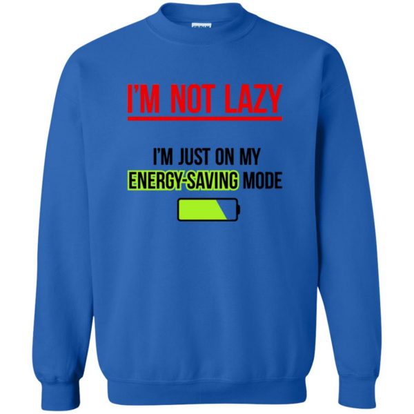im not lazy sweatshirt - royal blue