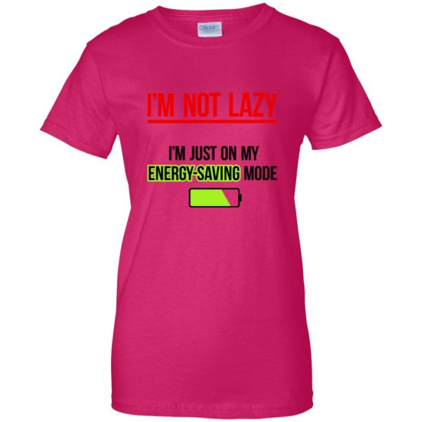 im not lazy womens t shirt - lady t shirt - pink heliconia