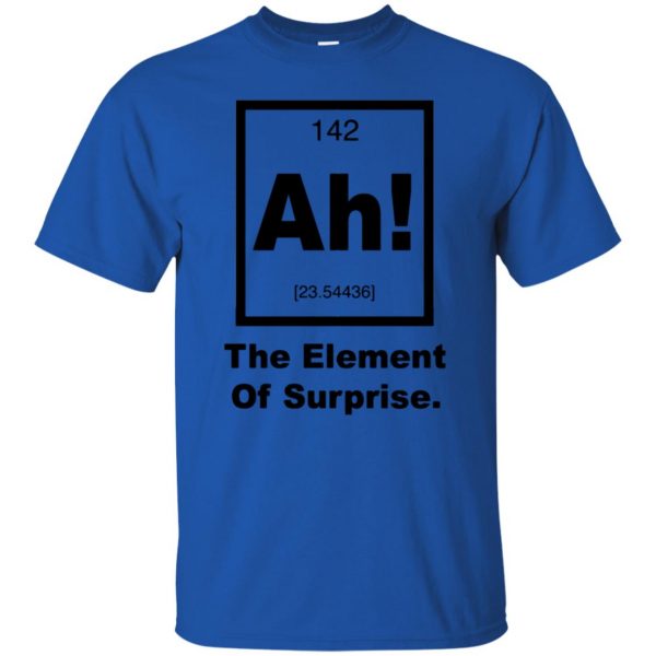 ah the element of surprise t shirt - royal blue