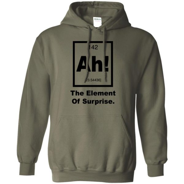 ah the element of surprise hoodie - military green