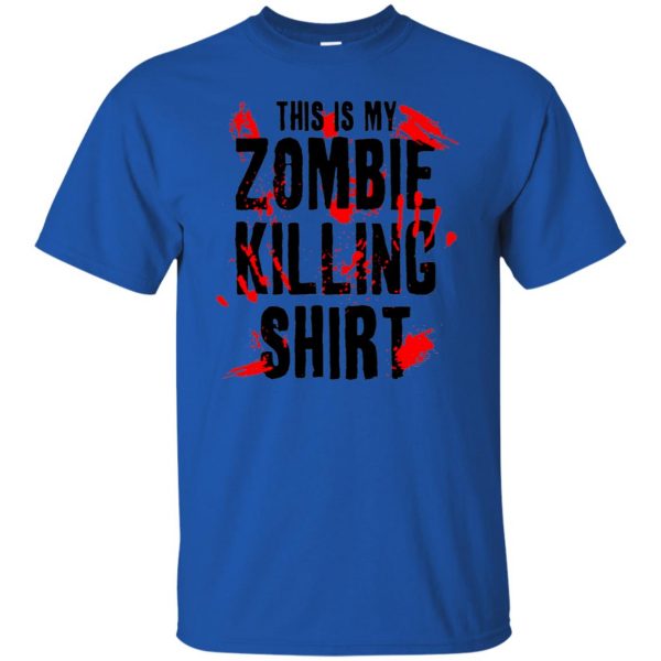 this is my zombie killing t shirt - royal blue