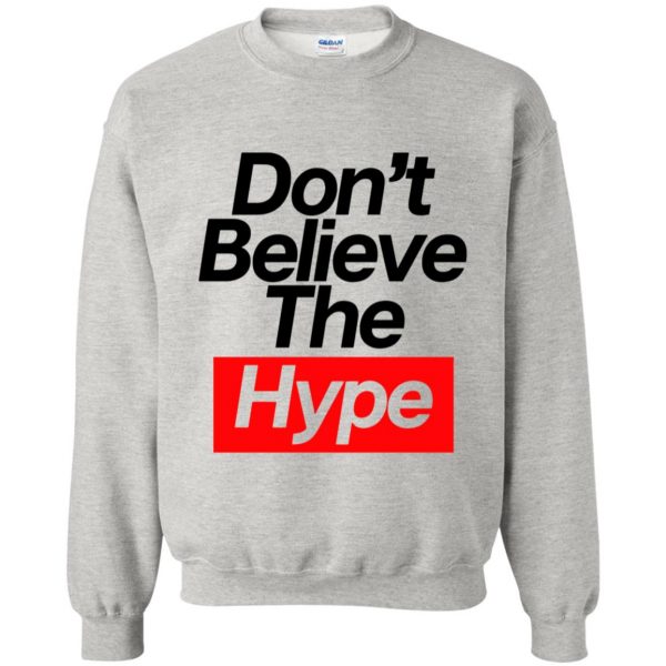 believe the hype sweatshirt - ash