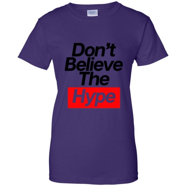 believe the hype womens t shirt - lady t shirt - purple