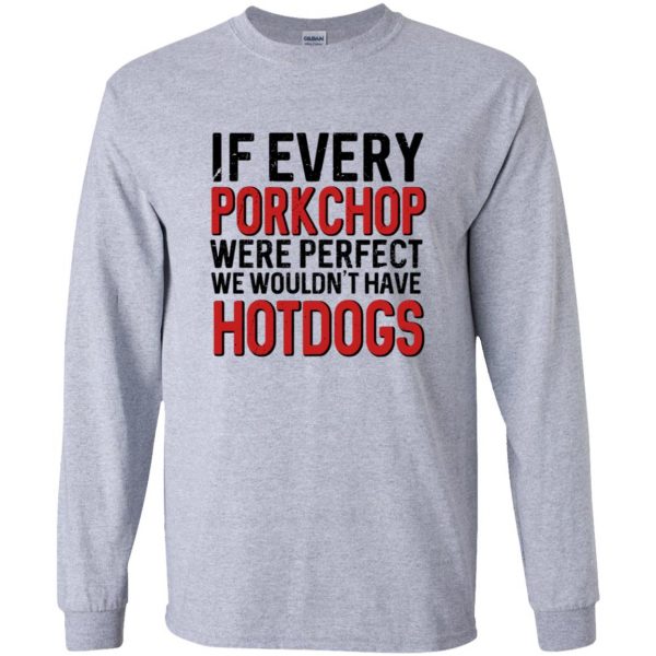 if every porkchop were perfect long sleeve - sport grey
